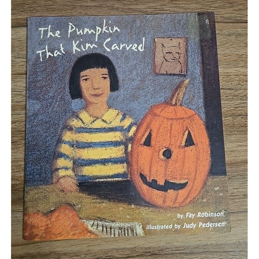 The Pumpkin That Kim Carved By Fay Robinson Illustrator Judy Pedersen Paperback